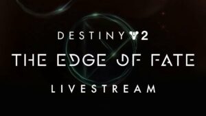 Read more about the article Destiny 2: The Edge of Fate Reveal Livestream