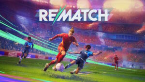 Read more about the article Rematch – Final Beta Available May 28-31!