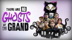 Read more about the article There Are No Ghosts at the Grand: Renovate by Day, Hunt Ghosts by Night