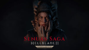 Read more about the article Senua’s Saga: Hellblade II Enhanced Arrives August 12
