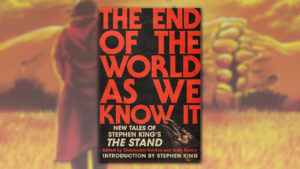 Read more about the article New Tales Of Stephen King's The Stand Preorders Discounted, Releases Next Week