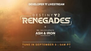 Read more about the article Destiny 2: Renegades and Ash & Iron Reveal Livestream