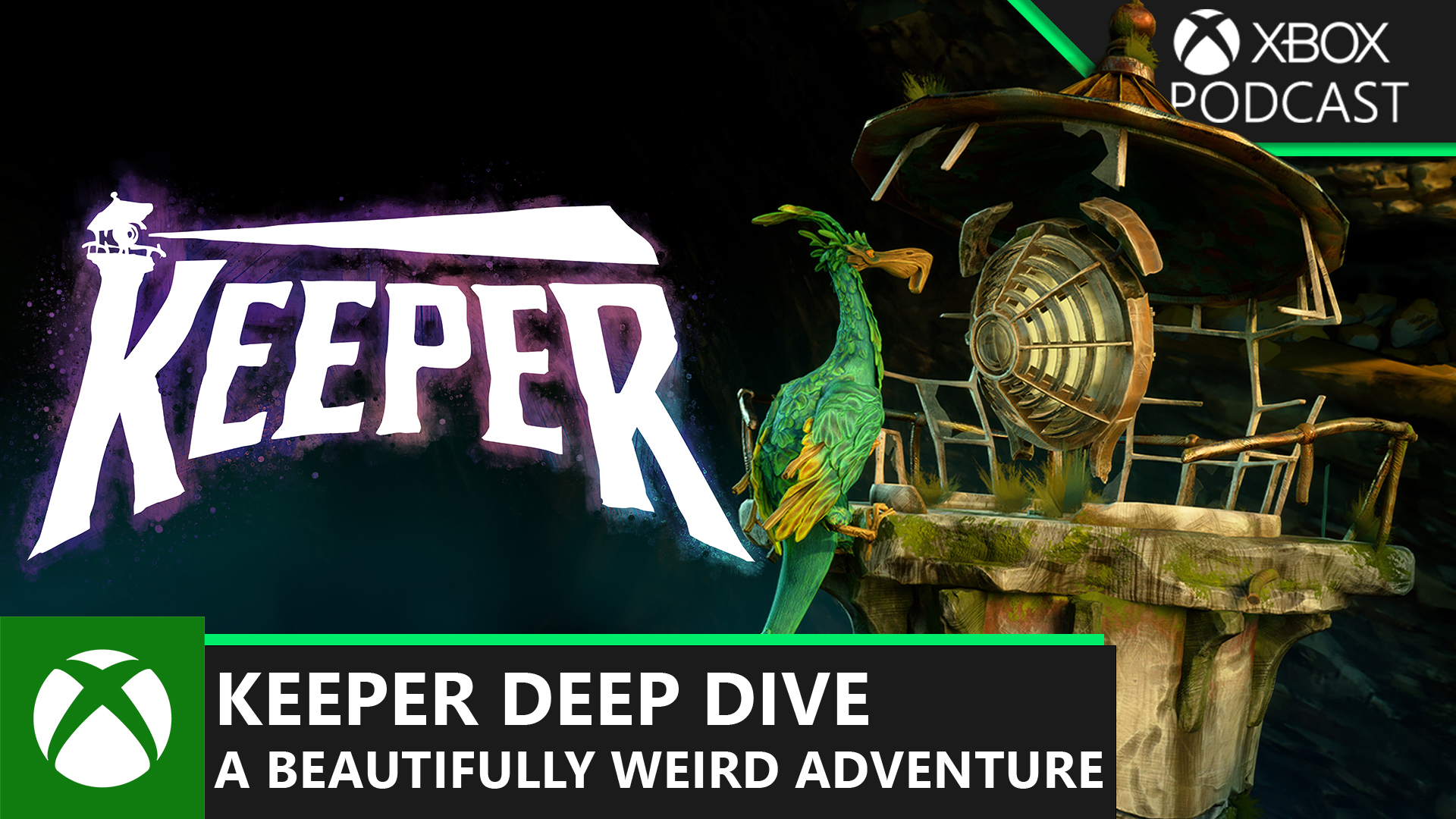 You are currently viewing Official Xbox Podcast – Keeper: A Deep Dive Into The Beauty of ‘Weird But Chill’